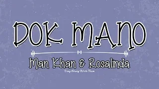 Download Man Khan \u0026 Rosalinda - Dok Mano MP3