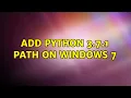 Add python 3 7 1 path on windows 7