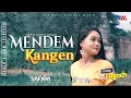 Download Lagu SAFIRA INEMA ft DJ AYACH | MENDEM KANGEN [Official Music Video] The Best Wahana Musik