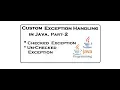 Java Custom Exception Creating and Handling part-2