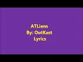 ATLiens - Outkast Lyrics HD