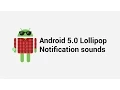 Android Kitkat Lollipop notification sounds