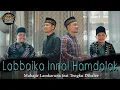LABBAIKA INNA HAMDALAK||Muhajir Lamkaruna feat Teungku Dibalee||cover 2022