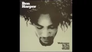 Download Ben Harper - Welcome to the Cruel World MP3