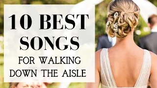 Download TOP 10 Songs For Walking Down The Aisle | BEST MODERN WEDDING ENTRANCE MUSIC 2024 MP3