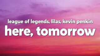 League Of Legends Here Tomorrow Ft Lilas Kevin Penkin Lyrics 