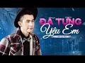 Download Lagu Châu Gia Kiệt - Đã Từng Yêu Em  [ Lyric] | Một mình ta ngồi đếm với những ký ức của ngày xưa...