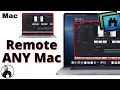 Remote Desktop Mac - Screen Share Mac from ANYWHERE