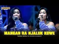 Lagu MANGAN RA NJALUK KOWE - ADINDA RAHMA OM NIRWANA COMEBACK LIVE JEMBER