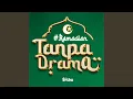 Download Lagu #RamadanTanpaDrama