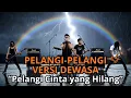 Download Lagu LAGU ANAK PELANGI-PELANGI VERSI DEWASA “Pelangi Cinta yang Hilang” by Wpraz