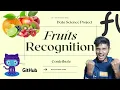Fruit recognition using machine learning Data Science Project Contribution