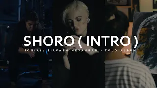 1 Shoro Intro Sonia Ft Siavash Negahban Tolo Album Official Video سونیا شروع 