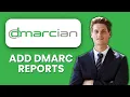 NEW How to Analyze DMARC Reports with dmarcian 2025 Protect Your Domain