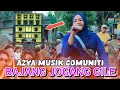 Download Lagu BAJANG JOGANG GILE AZYA MUSIK COMUNITI TERBARU SASAK VIRAL TIKTOK LIVE SAKRA