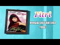 Download Lagu FITRI - MENGAPA AKU JATUH CINTA (CD Quality) 1996