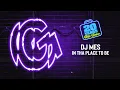 Download Lagu DJ Mes - In The Place to Be
