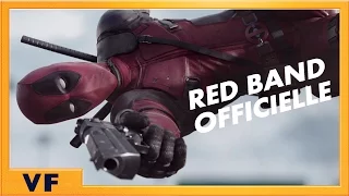 Deadpool - Bande annonce 2 [Red Band Officielle] VF HD