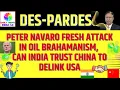 Download Lagu Peter Navaro Fresh Attack in Oil Brahamanism, Can India Trust China to Delink USA