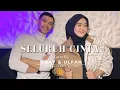 Lagu SELURUH CINTA - ABAY FEAT ULFAH ( COVER VERSION CAKRA KHAN \u0026 CINTA SALSADILA)