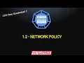 Network Policy - Certified Kubernetes Security Specialist Domain 1
