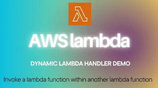 AWS Lambda Demo - Invoke a lambda function within another