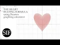 The Beating Heart Formula Tutorial Desmos Calculator Graphing