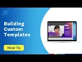 Custom Template Building Digital Signage