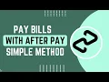 How To Pay Bills With Afterpay Quick Easy