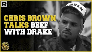 chris brown on past beef u0026 current relationship with drake