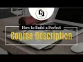 How To Build a Perfect Course Description File for Universities More