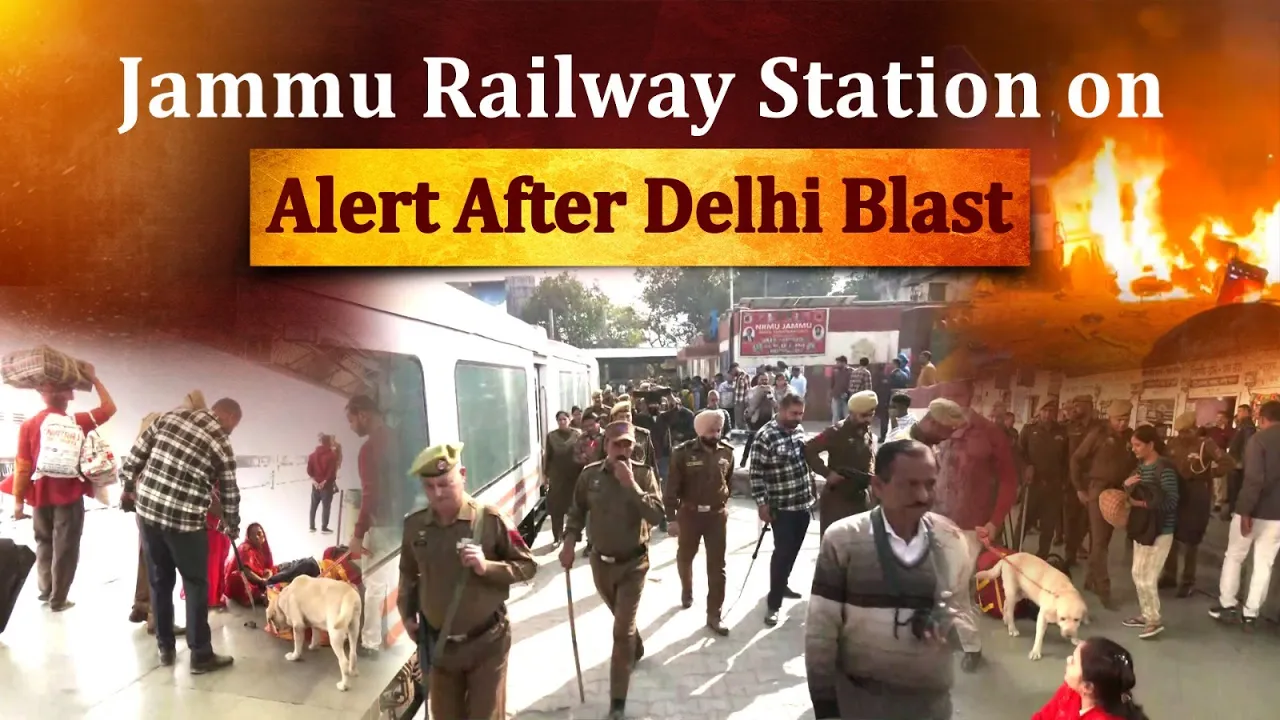 After the Delhi blast, Jammu Railway Station put on high alert as forces launch massive search ops