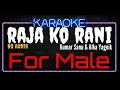 Download Lagu Karaoke Raja Ko Rani For Male HQ Audio - Kumar Sanu \u0026 Alka Yagnik Ost. Akele Hum Akele Tum
