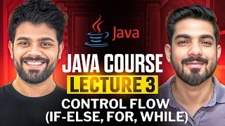 Java Lecture 3 - Control Flow if-else for loop while loop