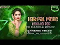 Download Lagu Instagram Trending Song - Har Pal Mere Hontho Par - Dj Nandu Tekam | Cg Mandla Remix