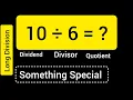 10 Divided by 6 10 6 Long Division with One digit Divisor Quotient Remainder Dividend