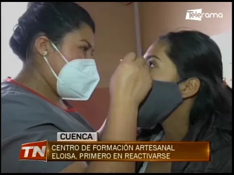 Centro de formación artesanal Eloisa, primero en reactivarse