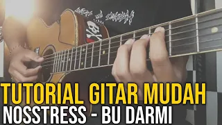 Download Bu Darmi - Nosstress (Tutorial gitar mudah/Easy guitar lesson) MP3