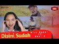 Lagu DISINI SUDAH | WIZZ BAKER | NUEL D - REACTION!