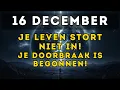 Lagu 16 DECEMBER: Je leven stort NIET in, dit is de START van je kwantumsprong