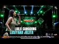 Download Lagu LAILA CANGGUNG LUSYANA JELITA ADELLA NCM NDUWE GAWE LIVE TEGAL 2024