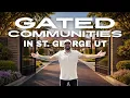 Rare GATED COMMUNITIES in some of St Georges most prestigious neighborhoods SPRING TIME EVENTS