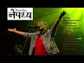Download Lagu नेपथ्य ब्यान्डको सदाबहार गीतहरु। Nepathya Rock Band Best Songs Collection