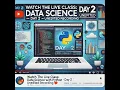 Watch the Live Class Data Science with Python - Day 2 Unedited Recording