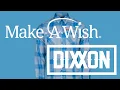 Make A Wish X Dixxon