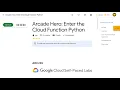 Arcade Hero Enter the Cloud Function Python ARC235