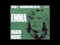 Hot Chocolate ~ Emma 1975 Soul Purrfection Version