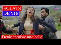Download Lagu Éclats de vie extrait 89: Deniz a été tiré dessus par Serdar