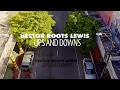 Download Lagu Hector Roots Lewis - Ups And Downs (Official Music Video)