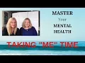 The Importance of Me Time